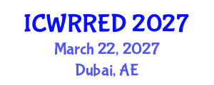 International Conference on Water Resources and Renewable Energy Development (ICWRRED) March 22, 2027 - Dubai, United Arab Emirates International Conference on Water Resources and Renewable Energy Development (ICWRRED) March 22, 2027 - Dubai, United Arab Emirates