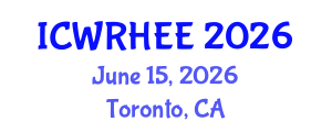 International Conference on Water Resources, Hydrology, Ecology and Environment (ICWRHEE) June 15, 2026 - Toronto, Canada