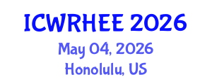 International Conference on Water Resources, Hydrology, Ecology and Environment (ICWRHEE) May 04, 2026 - Honolulu, United States International Conference on Water Resources, Hydrology, Ecology and Environment (ICWRHEE) May 04, 2026 - Honolulu, United States