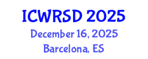 International Conference on Water Resources Sustainable Development (ICWRSD) December 16, 2025 - Barcelona, Spain