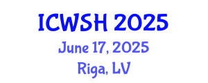 International Conference on Water, Sanitation and Health (ICWSH) June 17, 2025 - Riga, Latvia