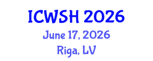 International Conference on Water, Sanitation and Health (ICWSH) June 17, 2026 - Riga, Latvia