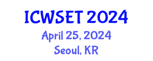 International Conference on Water Sciences, Engineering and Technology (ICWSET) April 25, 2024 - Seoul, Republic of Korea