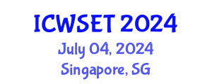 International Conference on Water Sciences, Engineering and Technology (ICWSET) July 04, 2024 - Singapore, Singapore