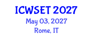 International Conference on Water Sciences, Engineering and Technology (ICWSET) May 03, 2027 - Rome, Italy International Conference on Water Sciences, Engineering and Technology (ICWSET) May 03, 2027 - Rome, Italy