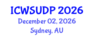 International Conference on Water-Sensitive Urban Design and Policy (ICWSUDP) December 02, 2026 - Sydney, Australia International Conference on Water-Sensitive Urban Design and Policy (ICWSUDP) December 02, 2026 - Sydney, Australia