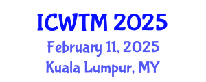 International Conference on Water Technology and Management (ICWTM) February 11, 2025 - Kuala Lumpur, Malaysia