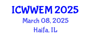 International Conference on Water, Waste and Energy Management (ICWWEM) March 08, 2025 - Haifa, Israel