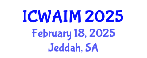 International Conference on Web-Age Information Management (ICWAIM) February 18, 2025 - Jeddah, Saudi Arabia