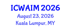 International Conference on Web-Age Information Management (ICWAIM) August 23, 2026 - Kuala Lumpur, Malaysia