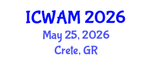 International Conference on Welding and Additive Manufacturing (ICWAM) May 25, 2026 - Crete, Greece International Conference on Welding and Additive Manufacturing (ICWAM) May 25, 2026 - Crete, Greece