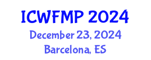 International Conference on Wildland Fire Management and Prevention (ICWFMP) December 23, 2024 - Barcelona, Spain
