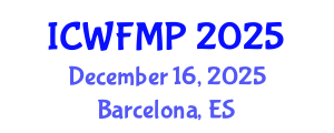 International Conference on Wildland Fire Management and Prevention (ICWFMP) December 16, 2025 - Barcelona, Spain