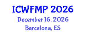 International Conference on Wildland Fire Management and Prevention (ICWFMP) December 16, 2026 - Barcelona, Spain International Conference on Wildland Fire Management and Prevention (ICWFMP) December 16, 2026 - Barcelona, Spain