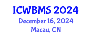 International Conference on Wildlife Biology, Management and Sustainability (ICWBMS) December 16, 2024 - Macau, China