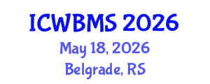 International Conference on Wildlife Biology, Management and Sustainability (ICWBMS) May 18, 2026 - Belgrade, Serbia International Conference on Wildlife Biology, Management and Sustainability (ICWBMS) May 18, 2026 - Belgrade, Serbia