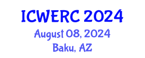 International Conference on Wildlife Ecology, Rehabilitation and Conservation (ICWERC) August 08, 2024 - Baku, Azerbaijan