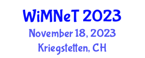 International Conference on Wireless and Mobile Network (WiMNeT) November 18, 2023 - Kriegstetten, Switzerland International Conference on Wireless and Mobile Network (WiMNeT) November 18, 2023 - Kriegstetten, Switzerland