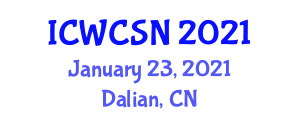 International Conference on Wireless Communication and Sensor Networks (ICWCSN) January 23, 2021 - Dalian, China