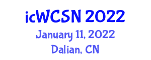 International Conference on Wireless Communication and Sensor Networks (icWCSN) January 11, 2022 - Dalian, China