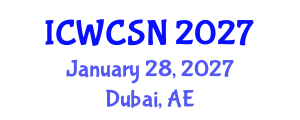 International Conference on Wireless Communication and Sensor Networks (ICWCSN) January 28, 2027 - Dubai, United Arab Emirates International Conference on Wireless Communication and Sensor Networks (ICWCSN) January 28, 2027 - Dubai, United Arab Emirates