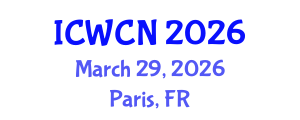 International Conference on Wireless Communications and Networks (ICWCN) March 29, 2026 - Paris, France