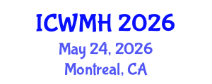 International Conference on Women´s Mental Health (ICWMH) May 24, 2026 - Montreal, Canada