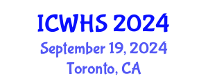 International Conference on Workplace Health and Safety (ICWHS) September 19, 2024 - Toronto, Canada