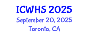International Conference on Workplace Health and Safety (ICWHS) September 20, 2025 - Toronto, Canada