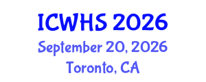 International Conference on Workplace Health and Safety (ICWHS) September 20, 2026 - Toronto, Canada