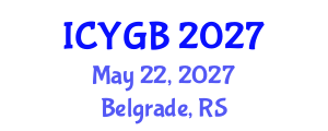 International Conference on Yeast Genetics and Biology (ICYGB) May 22, 2027 - Belgrade, Serbia International Conference on Yeast Genetics and Biology (ICYGB) May 22, 2027 - Belgrade, Serbia