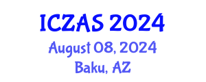 International Conference on Zoology and Animal Science (ICZAS) August 08, 2024 - Baku, Azerbaijan