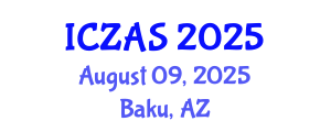 International Conference on Zoology and Animal Science (ICZAS) August 09, 2025 - Baku, Azerbaijan