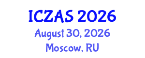 International Conference on Zoology and Animal Science (ICZAS) August 30, 2026 - Moscow, Russia International Conference on Zoology and Animal Science (ICZAS) August 30, 2026 - Moscow, Russia