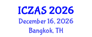 International Conference on Zoology and Animal Science (ICZAS) December 16, 2026 - Bangkok, Thailand International Conference on Zoology and Animal Science (ICZAS) December 16, 2026 - Bangkok, Thailand