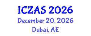 International Conference on Zoology and Animal Science (ICZAS) December 20, 2026 - Dubai, United Arab Emirates International Conference on Zoology and Animal Science (ICZAS) December 20, 2026 - Dubai, United Arab Emirates