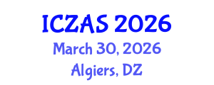 International Conference on Zoology and Animal Science (ICZAS) March 30, 2026 - Algiers, Algeria International Conference on Zoology and Animal Science (ICZAS) March 30, 2026 - Algiers, Algeria