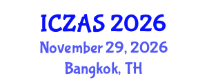 International Conference on Zoology and Animal Science (ICZAS) November 29, 2026 - Bangkok, Thailand International Conference on Zoology and Animal Science (ICZAS) November 29, 2026 - Bangkok, Thailand