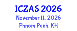 International Conference on Zoology and Animal Science (ICZAS) November 11, 2026 - Phnom Penh, Cambodia International Conference on Zoology and Animal Science (ICZAS) November 11, 2026 - Phnom Penh, Cambodia