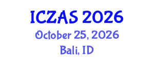 International Conference on Zoology and Animal Science (ICZAS) October 25, 2026 - Bali, Indonesia International Conference on Zoology and Animal Science (ICZAS) October 25, 2026 - Bali, Indonesia