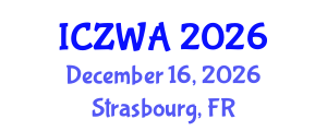 International Conference on Zoology and Wild Animals (ICZWA) December 16, 2026 - Strasbourg, France International Conference on Zoology and Wild Animals (ICZWA) December 16, 2026 - Strasbourg, France