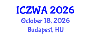 International Conference on Zoology and Wild Animals (ICZWA) October 18, 2026 - Budapest, Hungary International Conference on Zoology and Wild Animals (ICZWA) October 18, 2026 - Budapest, Hungary