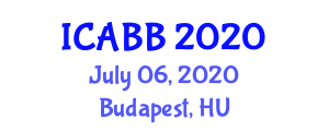 International Congress on Advances in Bioscience and Biotechnology (ICABB) July 06, 2020 - Budapest, Hungary