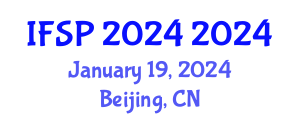 International Forum on Signal Processing (IFSP 2024) January 19, 2024 - Beijing, China