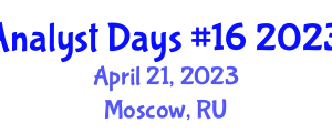 International IT Analyst Conference (Analyst Days #16) April 21, 2023 - Moscow, Russia