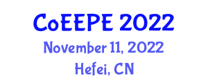 International Joint Conference on Energy, Electrical and Power Engineering (CoEEPE) November 11, 2022 - Hefei, China