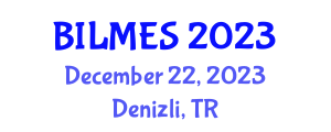 International Scientific and Vocational Studies Congress (BILMES) December 22, 2023 - Denizli, Turkey International Scientific and Vocational Studies Congress (BILMES) December 22, 2023 - Denizli, Turkey