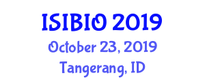 International Symposium of Innovative Bioproduction Indonesia on Biotechnology and Bioengineering (ISIBIO) October 23, 2019 - Tangerang, Indonesia