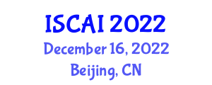 International Symposium on Computing and Artificial Intelligence (ISCAI) December 16, 2022 - Beijing, China