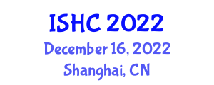 International Symposium on Smart and Healthy Cities (ISHC) December 16, 2022 - Shanghai, China